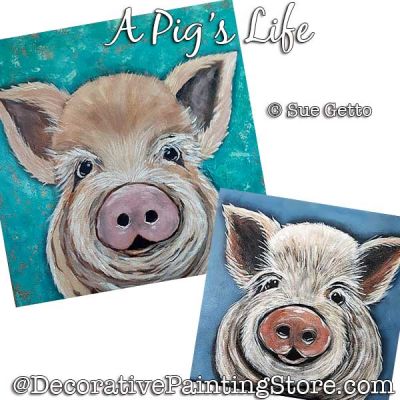 A Pigs Life Painting Pattern PDF DOWNLOAD - Sue Getto
