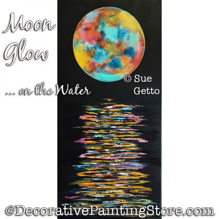 Moon Glow ... on the Water Painting Pattern PDF DOWNLOAD - Sue Getto