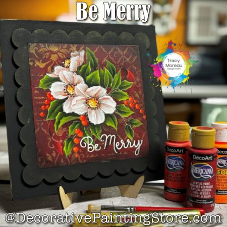 Be Merry - Tracy Moreau - Painting Pattern