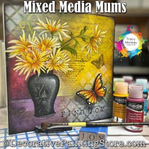 Mixed Media Mums - Tracy Moreau - Painting Pattern