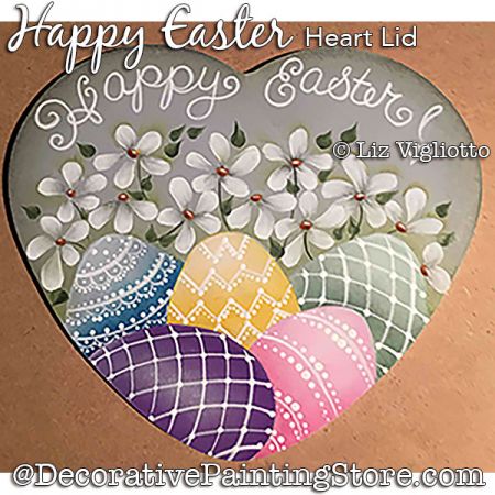 Happy Easter Heart Lid Painting Pattern PDF DOWNLOAD - Liz Vigliotto
